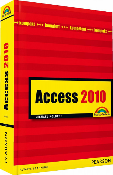 Access 2010: kompakt, komplett, kompetent (Magnum)