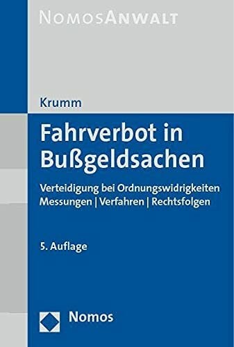 Fahrverbot in Bußgeldsachen: Verteidigung bei Ordnungswidrigkeiten | Messungen | Verfahren | Rechtsfolgen Fahrverbot in Bußgeldsachen: Verteidigung bei Ordnungswidrigkeiten | Messungen | Verfahren | Rechtsfolgen