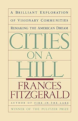 CITIES ON A HILL: A Journey Through Contemporary American Cultures