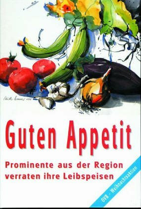 Guten Appetit: Prominente aus der Region verraten ihre Leibspeisen