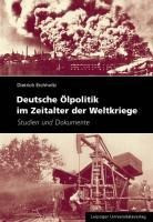 Deutsche Ölpolitik im Zeitalter der Weltkriege