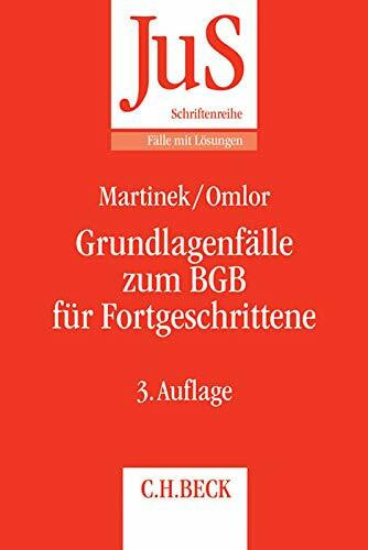 Grundlagenfälle zum BGB für Fortgeschrittene: Die Wilhelm-Busch-Fälle (JuS-Schriftenreihe/Fälle mit Lösungen)