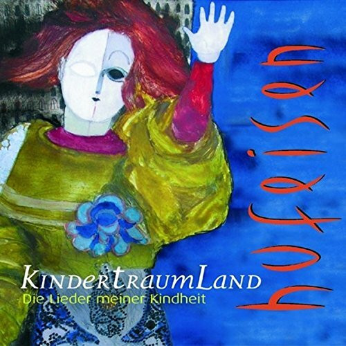 Kindertraumland - Die Lieder meiner Kindheit. Audio-CD