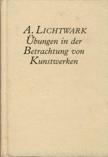 Übungen in der Betrachtung von Kunstwerken