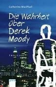 Die Wahrheit über Derek Moody (Arena Taschenbücher)