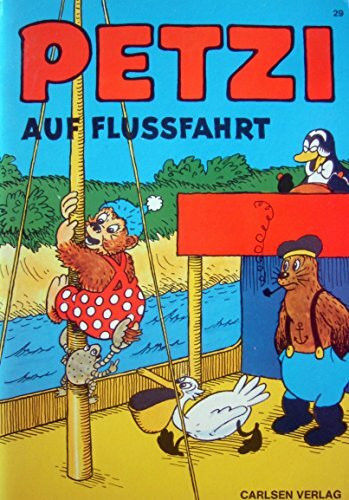 Petzi auf Flussfahrt (Petzi-Bücher)