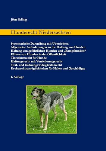 Hunderecht Niedersachsen: Systematische Darstellung mit Übersichten