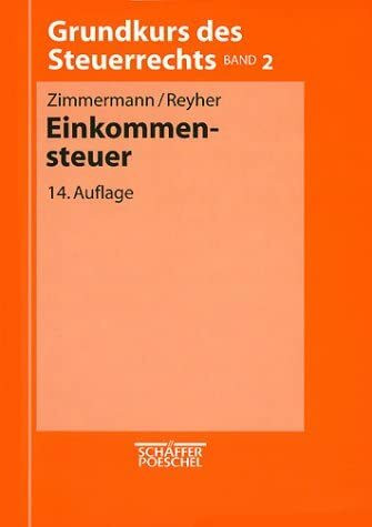 Grundkurs des Steuerrechts, Bd.2, Einkommensteuer