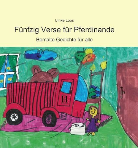 Fünfzig Verse für Pferdinande: Bemalte Gedichte für alle