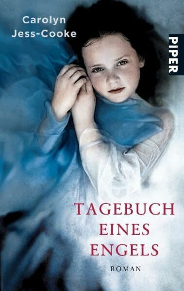 Tagebuch eines Engels: Roman (Piper Taschenbuch, Band 25938)