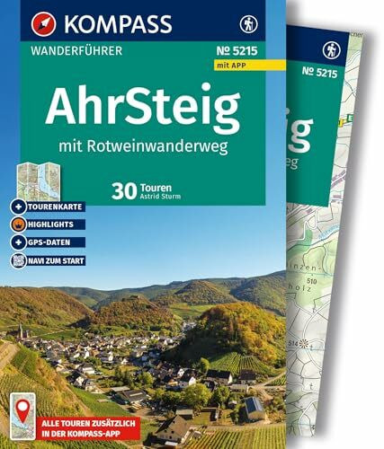 KOMPASS Wanderführer Ahrsteig mit Rotweinwanderweg, 30 Touren/Etappen mit Extra-Tourenkarte: mit Touren und GPS-Daten in der KOMPASS-App