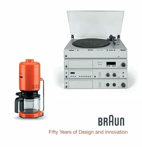 Braun - Fifty Years of Design and Innovation