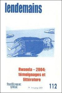 Rwanda - 2004: témoignages et littérature