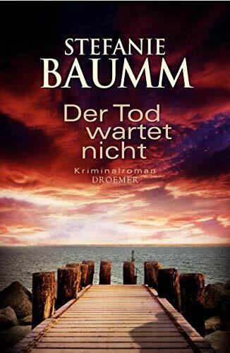 Der Tod wartet nicht: Kriminalroman