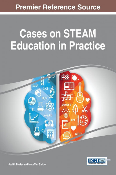 Cases on STEAM Education in Practice