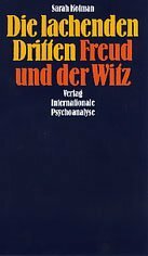 Die lachenden Dritten. Freud und der Witz Die lachenden Dritten. Freud und der Witz