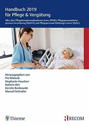 Handbuch 2019 für Pflege & Vergütung: Alles über Pflegekomplexmaßnahmen-Score (PKMS