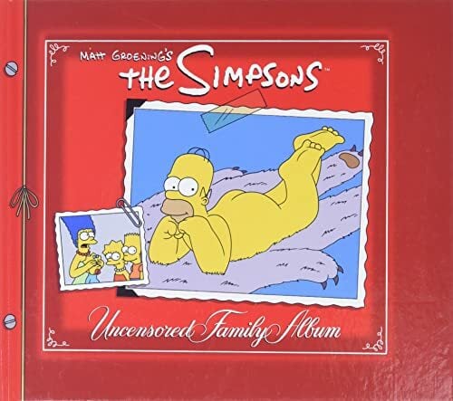 The Simpsons Uncensored Family Album The Simpsons Uncensored Family Album