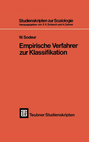 Empirische Verfahren zur Klassifikation (Teubner Studienskripten zur Soziologie) (German Edition) (Teubner Studienskripten zur Soziologie, 42, Band 42)