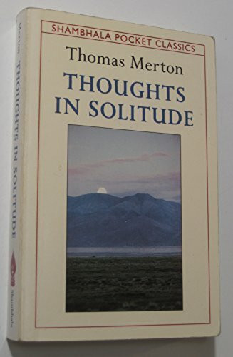 Thoughts in Solitude (Shambhala Pocket Classics)