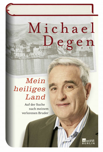 Mein heiliges Land: Auf der Suche nach meinem verlorenen Bruder