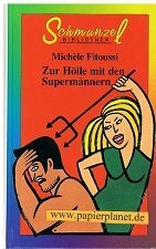 Zur Hölle mit den Supermännern (Schmunzel Bibliothek)