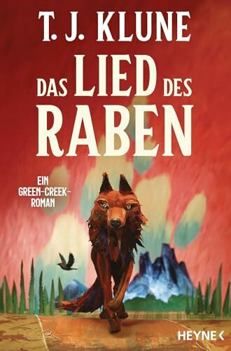 Das Lied des Raben: Ein Green-Creek-Roman (Green-Creek-Romane, Band 2)