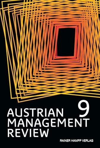 AUSTRIAN MANAGEMENT REVIEW: Volume 9