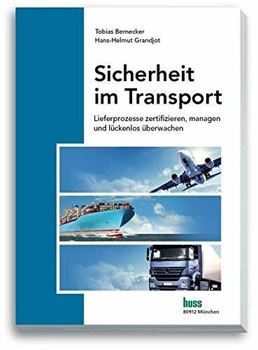 Sicherheit im Transport: Lieferprozesse zertifizieren, managen und lückenlos überwachen