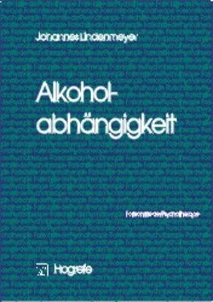 Alkoholabhängigkeit (Fortschritte der Psychotherapie)