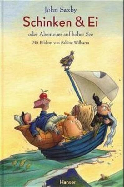 Schinken & Ei: oder Abenteuer auf hoher See