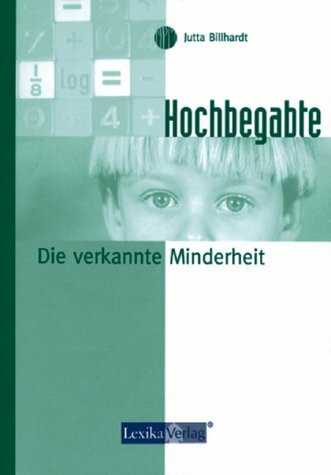 Hochbegabte - Die verkannte Minderheit