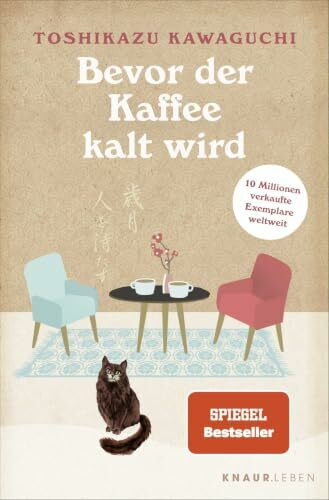 Bevor der Kaffee kalt wird: Vier Geschichten. SPIEGEL-Bestseller und BookTok-Sensation mit über 10 Millionen verkauften Exemplaren weltweit (Das magische Café)