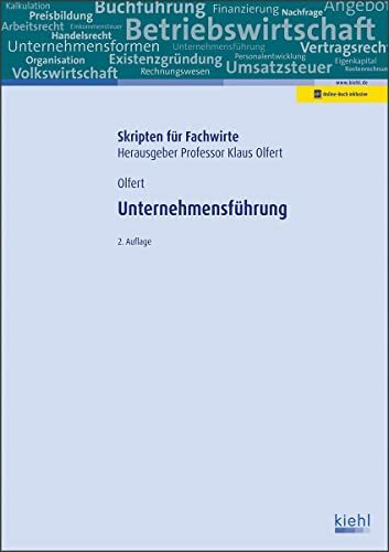 Unternehmensführung: Mit Online-Zugang (Skripten für Fachwirte) Unternehmensführung: Mit Online-Zugang (Skripten für Fachwirte)