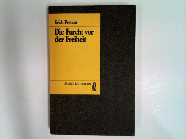Die Furcht vor der Freiheit