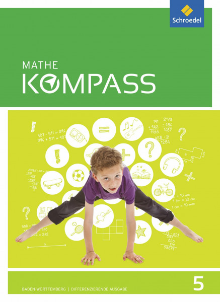 Mathe Kompass / Mathe Kompass - Ausgabe für Baden-Württemberg: Ausgabe für Baden-Württemberg / Schülerband 5