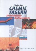 Chemiefasern für technische Textilprodukte (Edition Textiltechnik)
