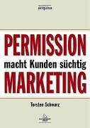 Permission Marketing macht Kunden süchtig