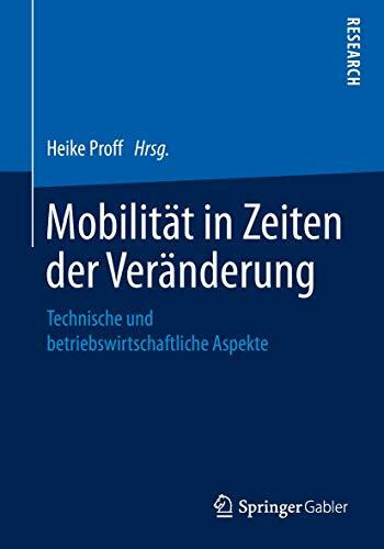 Mobilität in Zeiten der Veränderung: Technische und betriebswirtschaftliche Aspekte