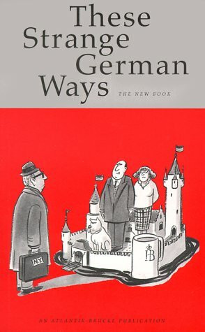 These Strange German Ways: The New Book