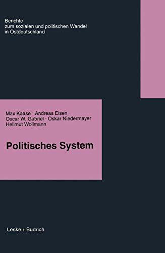 Politisches System (Berichte der Kommission für die Erforschung des Sozialen und Politischen Wandels in den Neuen Bundesländern e.V.: (KSPW))