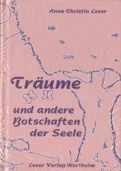 Träume und andere Botschaften der Seele
