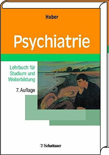 Psychiatrie: Lehrbuch für Studium und Weiterbildung