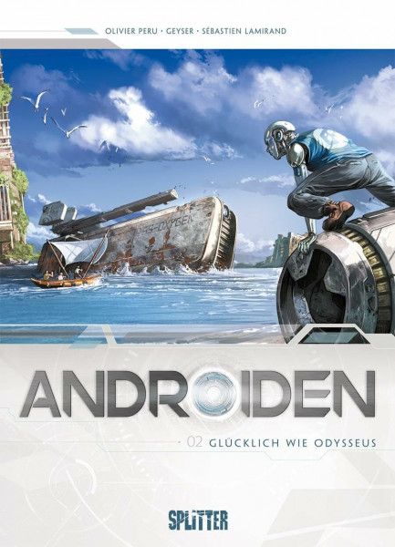 Androiden. Band 2: Glücklich wie Odysseus