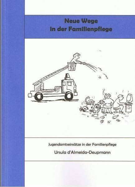 Neue Wege in der Familienpflege: Jugendamtseinsätze in der Familienpflege