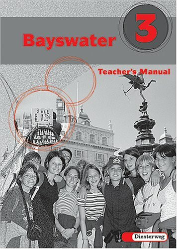 Bayswater. Lehrwerk für den Englischunterricht an Realschulen, Regelschulen,... / Bayswater. Lehrwerk für den Englischunterricht an Realschulen, ... Mittelschulen und Sekundarschulen)