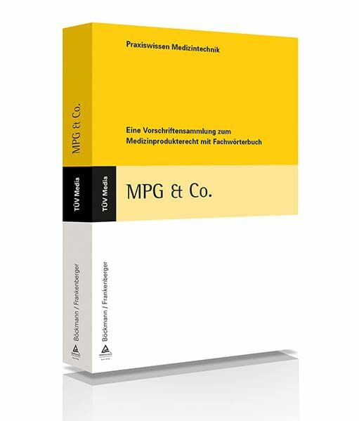 MPG & Co.: Eine Vorschriftensammlung zum Medizinprodukterecht mit Fachwörterbuch