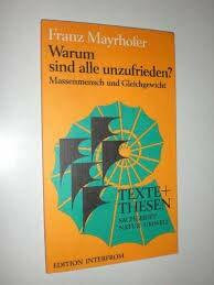 Warum sind alle unzufrieden? Massenmensch und Gleichgewicht