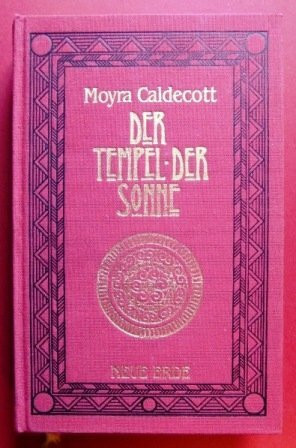 Steinzauber: Der Tempel der Sonne: Ein Roman der Bronzezeit