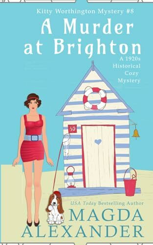 A Murder at Brighton: A 1920s Historical Cozy Mystery (The Kitty Worthington Mysteries, Band 8)